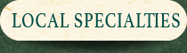 LOCAL SPECIALTIES